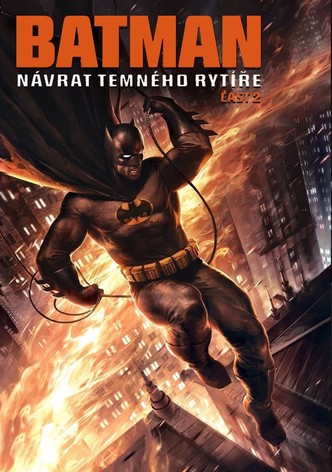 Batman: Návrat Temného rytíře, část 2.