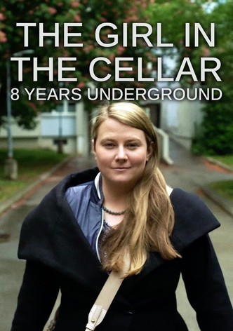 The Girl in the Cellar: 8 Years Underground