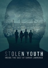 Stolen Youth: Inside the Cult at Sarah Lawrence