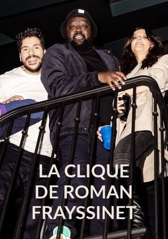 La clique de Roman Frayssinet