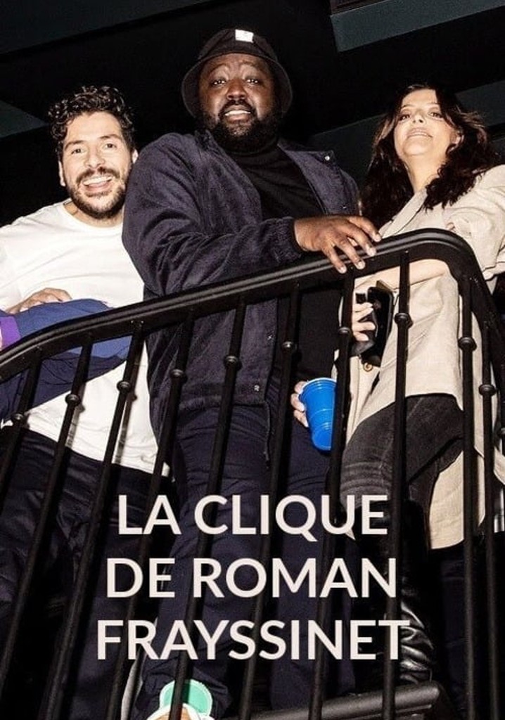 La clique de Roman Frayssinet