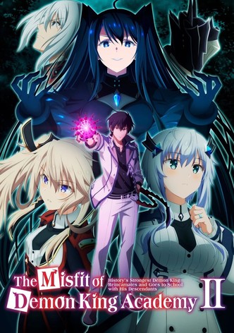 The Misfit of Demon King Academy Season 1 - streaming online