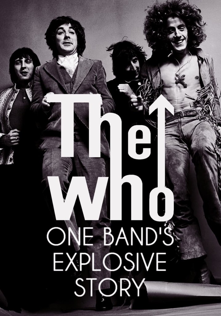 The Who: One Band's Explosive Story