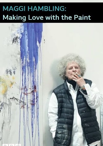 Maggi Hambling: Making Love with the Paint