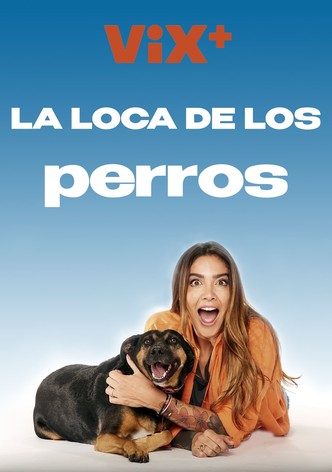 La Loca de los Perros