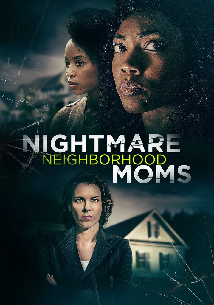 Nightmare Neighborhood Moms