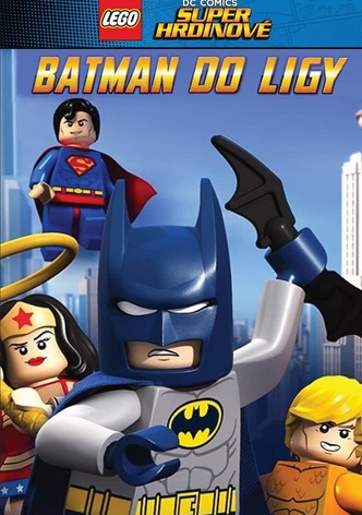 Lego DC Super hrdinové: Batman do Ligy!