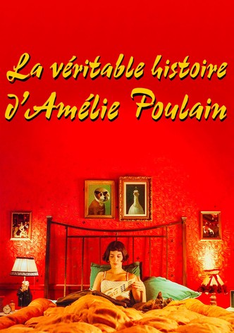 La véritable histoire d'Amélie Poulain