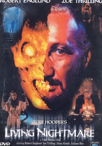 Tobe Hooper's Living Nightmare