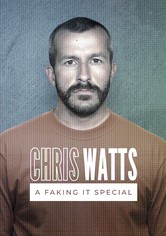 Chris Watts: A Faking It Special