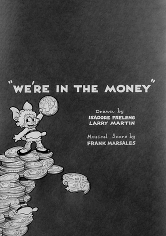 We're in the Money