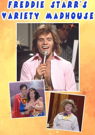 Freddie Starr's Variety Madhouse