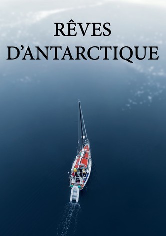 Rêves d'Antarctique
