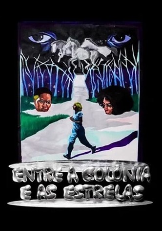 Entre a Colônia e as Estrelas