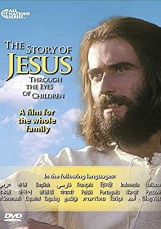 The Story of Jesus Through the Eyes of Children
