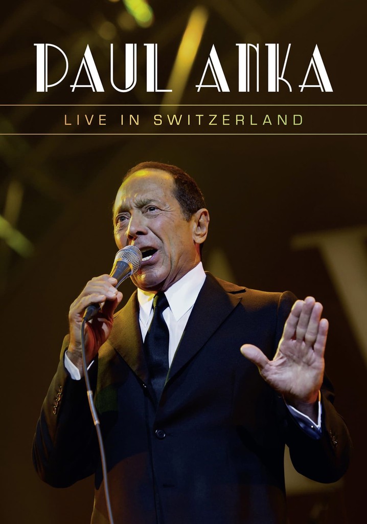 Paul Anka - Live in Switzerland