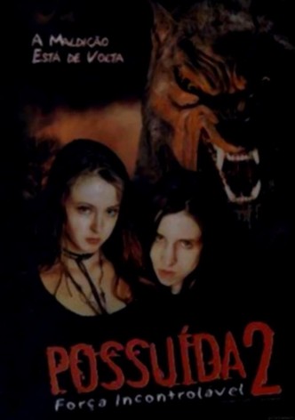 Possuída - Filme 2000 - AdoroCinema