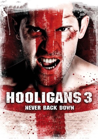 Hooligans 3 - Never Back Down