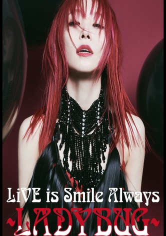 LiSA LiVE is Smile Always〜LADYBUG〜