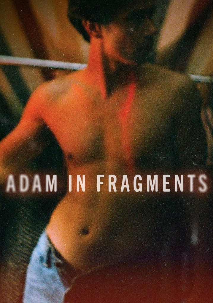 Adam in Fragments
