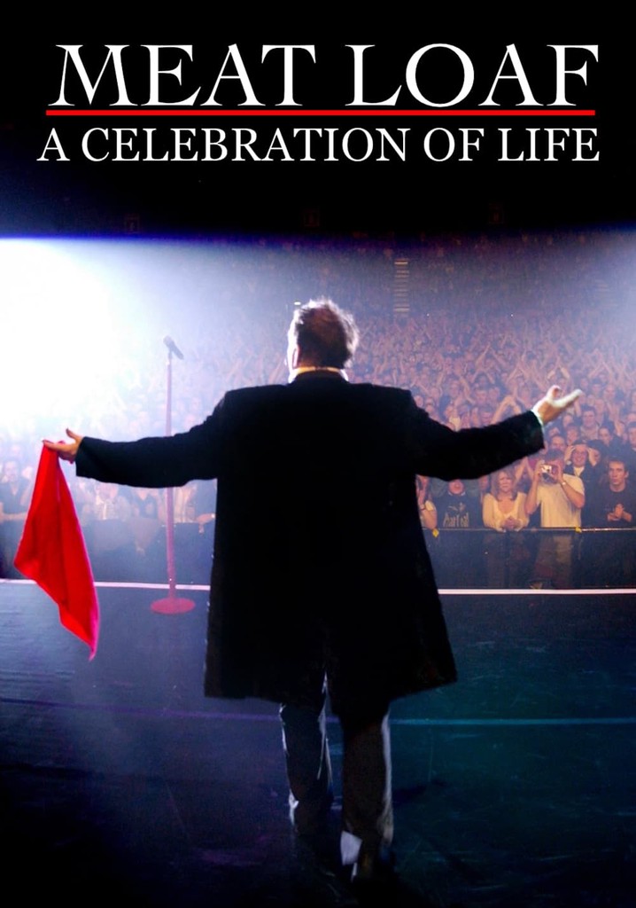 Meat Loaf - A Celebration Of Life