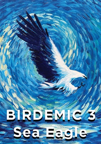 Birdemic 3: Sea Eagle