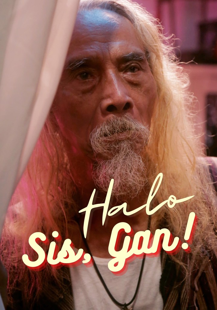 Halo, Sis, Gan!