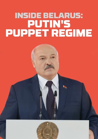 Inside Belarus: Putin's Puppet Regime