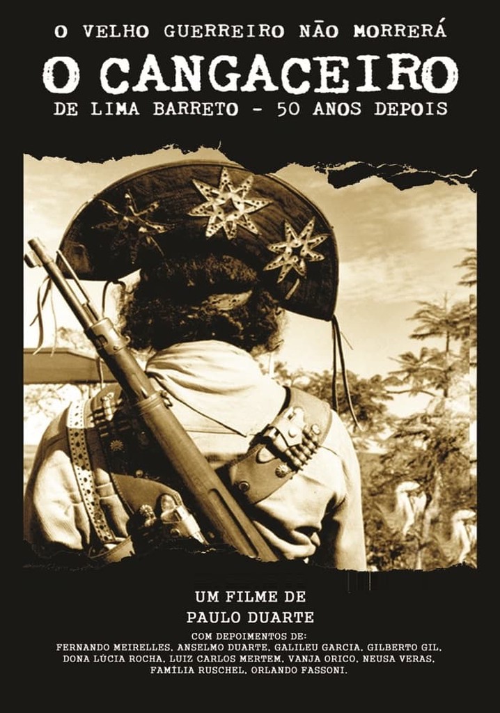 O Velho Guerreiro Não Morrerá - O Cangaceiro de Lima Barreto 50 Anos Depois