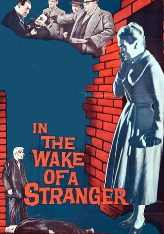 In the Wake of a Stranger