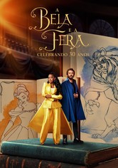 A Bela e o Monstro: 30º Aniversário