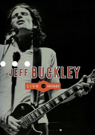 Jeff Buckley - Live in Chicago