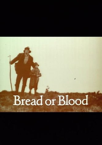 Bread or Blood