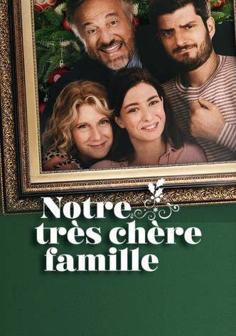 Notre très chère famille