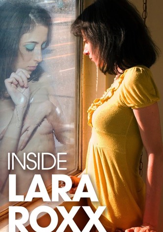 Inside Lara Roxx