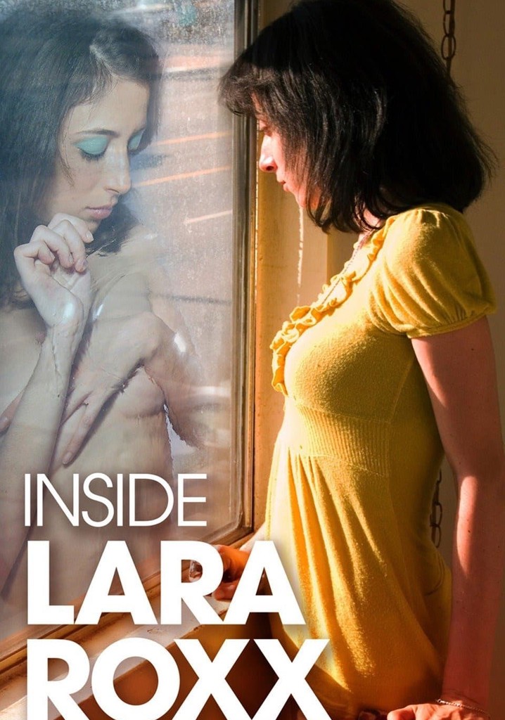 Inside Lara Roxx