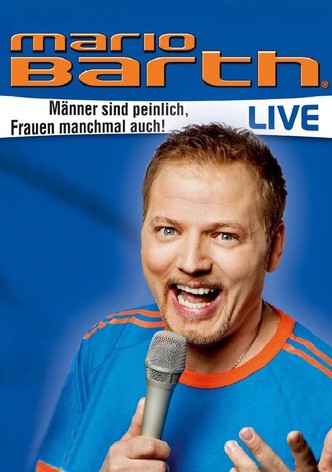 Mario Barth: Männer sind peinlich, Frauen manchmal auch