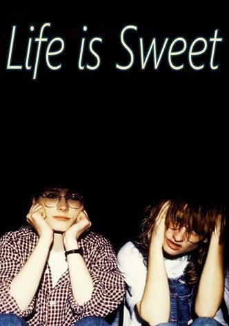 Life Is Sweet