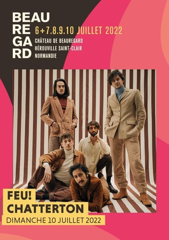 Feu! Chatterton - Festival Beauregard 2022
