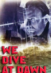 We Dive at Dawn