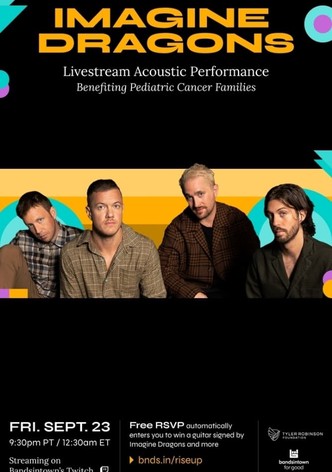 Imagine Dragons - Live from the Tyler Robinson Foundation 2022 RISE UP Gala