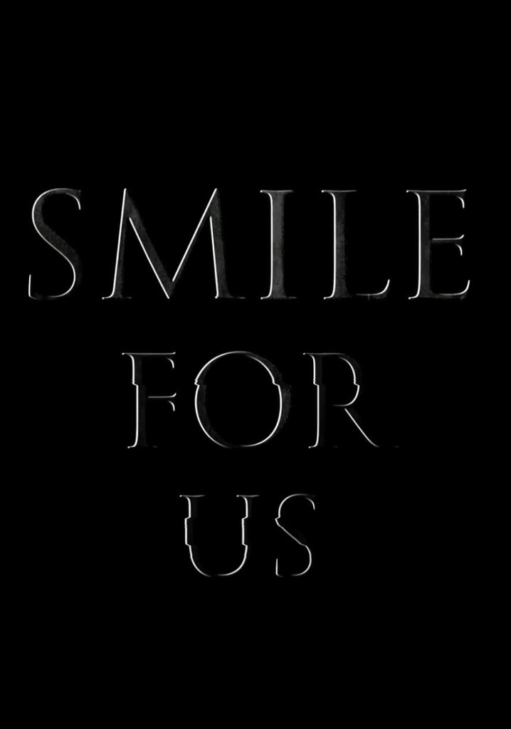 Smile for us