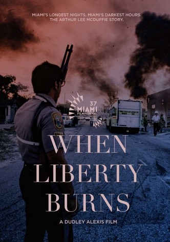 When Liberty Burns