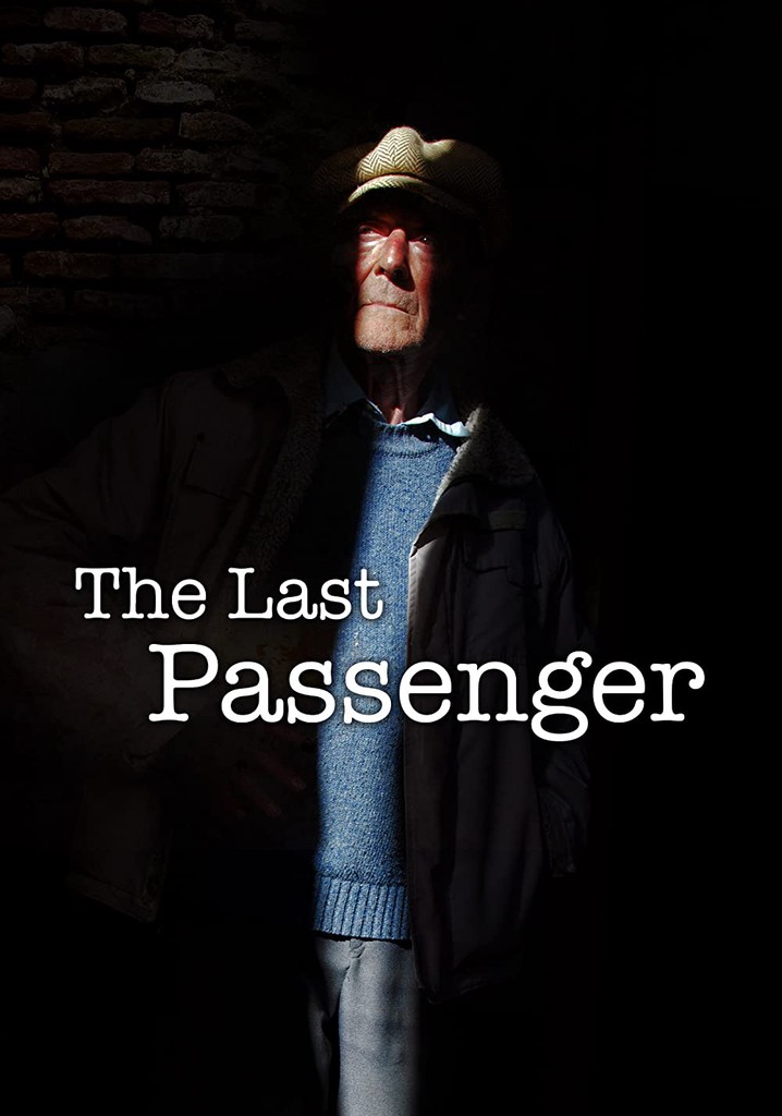 The Last Passenger Movie Watch Stream Online 9605