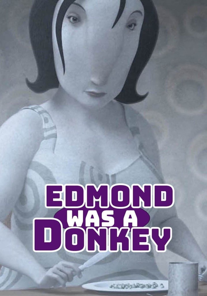 Edmond Was a Donkey