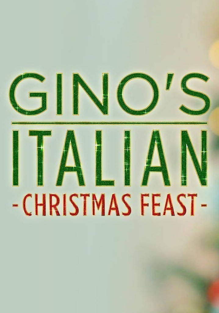 Gino S Italian Christmas Feast Stream Online