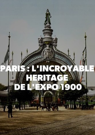 Paris L Incroyable Heritage De L Expo 1900