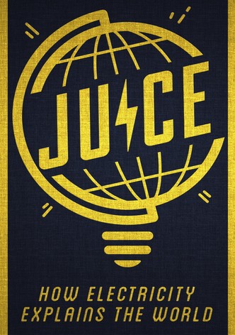 Juice: How Electricity Explains the World