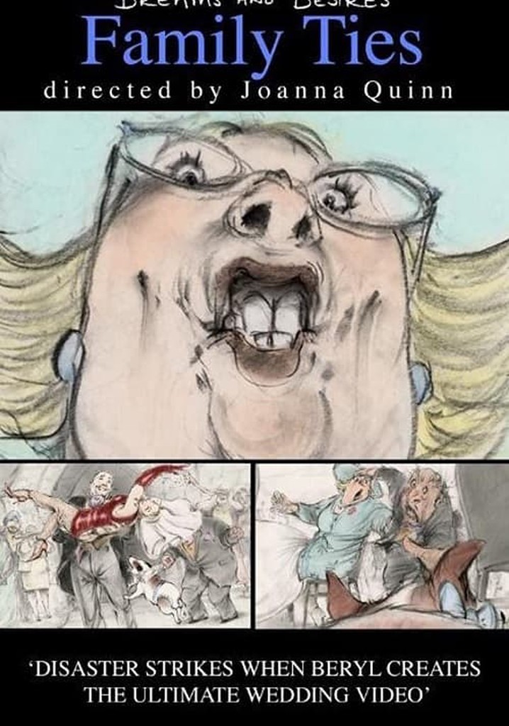 Dreams and Desires: Family Ties