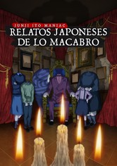 Junji Ito Maniac: Relatos japoneses de lo macabro